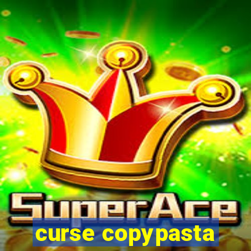 curse copypasta